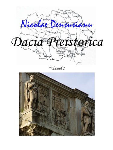 Nicolae Densusianu - Dacia Preistorica