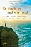 Zoom Produkt-Bild: Erleuchtet - und was jetzt?: Von den Freuden und Leiden eines befreiten Bewusstseins
