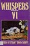 Whispers VI