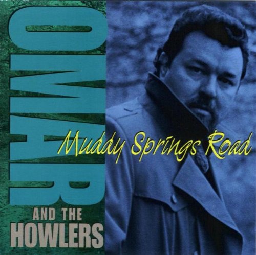 Omar & The Howlers - Muddy Springs Road - Zortam Music