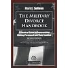 The Military Divorce Handbook: A Practical Guide to Representing Military Personnel and Their Families