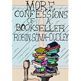 More Confessions of a Bookseller