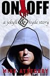 On/Off - A Jekyll and Hyde Story