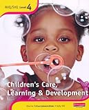 Children's care, learning & development. NVQ/SVQ level 4