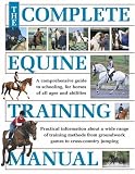 The Complete Equine Training Manual