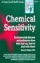 Chemical Sensitivity: Environmental Diseases and Pollutants - How They Hurt Us, How to Deal with Them (Good Health Guides)
