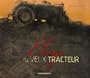 Eloge du Vieux Tracteur