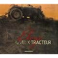 Eloge du Vieux Tracteur