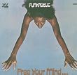Free Your Mind and Your Ass Will Follow: Remastered