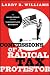 Confessions of a Radical Tax Protestor: An Inside Expose of the Tax Resistance Movement