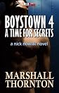 Boystown 4: A Time for Secrets (A Nick Nowak Novel)