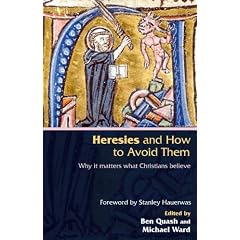 Heresies and How to Avoid Them