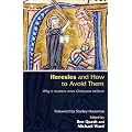 Heresies and How to Avoid Them