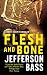 Flesh and Bone: A Body Farm Novel (Body Farm Thriller 2)