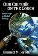 Our Culture on the Couch: Seven Steps To Global Healing