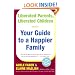Liberated Parents, Liberated Children: Your Guide to a Happier Family
