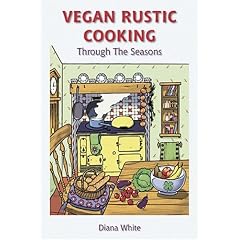 Vegan Rustic Cooking: Through the Seasons