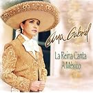 La Reina Canta a Mexico