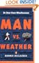 Man vs. Weather: Be Your Own Weatherman