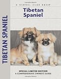 Tibetan Spaniel (Comprehensive Owner's Guide)
