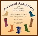 Personal Footprints for Insouciant Sock Knitters: Book Two in the New Pathways for Sock Knitters Series