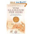 Vom Gladiator zur Hure: Die Reise einer M�nze durch das R�mische Reich