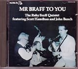 mr. braff to you