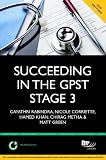 Succeeding in the GPST Stage 3 Selection Centre: Practice Questions for GPST / GPVTS Stage 2 Selection 2nd Edition (BPP Learning Media) (MediPass Series)