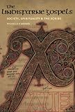 The Lindisfarne Gospels : society, spirituality and the scribe