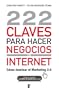 222 Claves para hacer negocios en internet (No Ficcion Divulgacion)