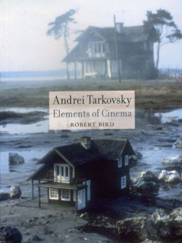 Andrei Tarkovsky Elements of Cinema