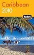 Fodor's Caribbean 2010 (Fodor's Gold Guides)