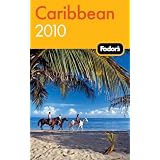 Fodor's Caribbean 2010 (Travel Guide)