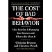 Cost of Bad Behavior, The