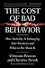 The Cost of Bad Behavior: How Incivility Is Damaging Your Business and What to Do About It