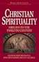 Christian Spirituality, Vol. 1: Origins to the Twelfth Century (World Spirituality, Vol. 16)