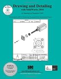 Drawing and Detailing with SolidWorks 2010