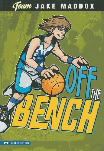Off the Bench (Team Jake Maddox)