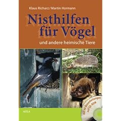 Nisthilfen f�r V�gel und andere heimische Tiere. Mit 66 Bauanleitungen CD-ROM