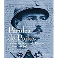 Paroles de Poilus : Lettres de la Grande Guerre