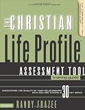 The Christian Life Profile Assessment Tool Training Guide: Discovering the Quality of Your Relationships with God and Others in 30 Key Areas