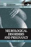 Neurological disorders and pregnancy