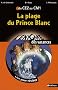 La plage du Prince Blanc : Du CE2 au CM1