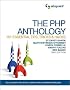 The PHP Anthology: 101 Essential Tips, Tricks & Hacks
