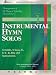 Instrumental Hymn Solos, Arrangements of 10 Praise & Worship Favorites for C Treble, ...