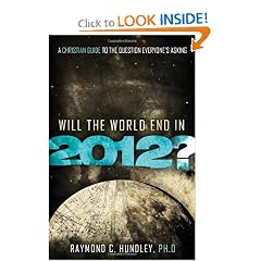 Will the World End in 2012?: A Christian Guide to the Question Everyone's Asking