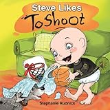 Steve Likes To Shoot (Little Ballers Of The World) (Volume 1)
