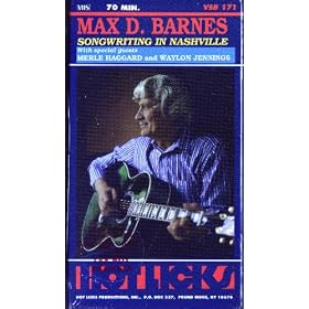 Max D. Barnes - Songwriting In Nashville (VHS) Hot Licks