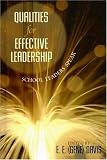 Qualities for Effective Leadership: School Leaders Speak