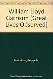William Lloyd Garrison